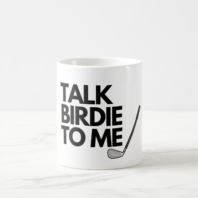 Sprechen Sie Birdie zu mir Golf Sprichwort Kaffee  Kaffeetasse (Von Creator hochgeladen)