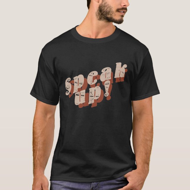 Sprechen Sie herauf T.shirt T-Shirt (Vorderseite)