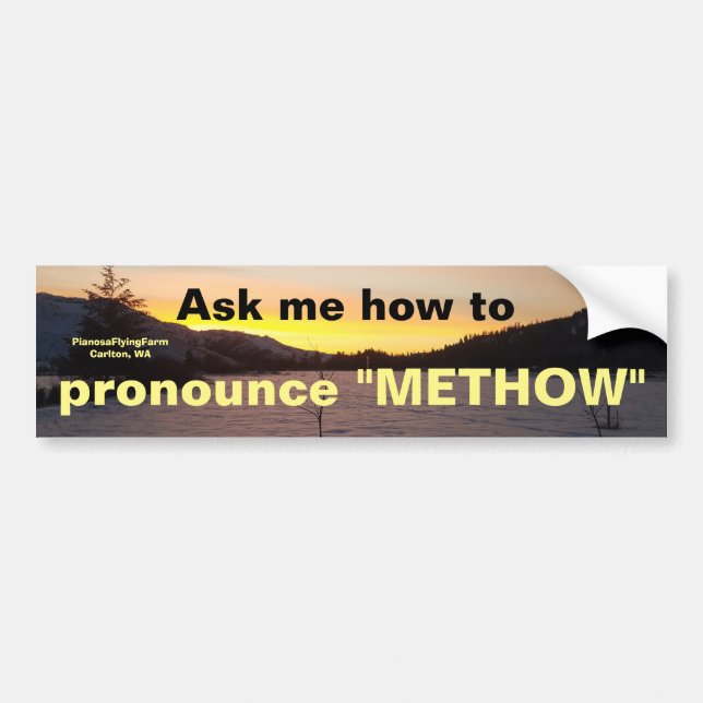 Sprechen Sie "Methow" Autoaufkleber aus (Vorne)