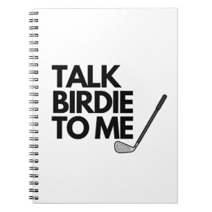Sprechen Sie mit Birdie To Me Golf Sprichwort Note Notizblock