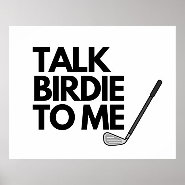 Sprechen Sie mit Birdie To Me Golf Sprichwort Post Poster (Vorne)