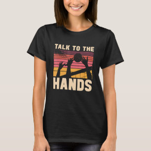 Sprechen Sie mit dem Hands Ball Court Spike Block T-Shirt