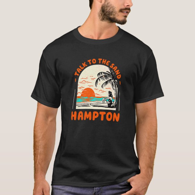 Sprechen Sie mit dem Sand Hampton Beach Virginia O T-Shirt (Vorderseite)
