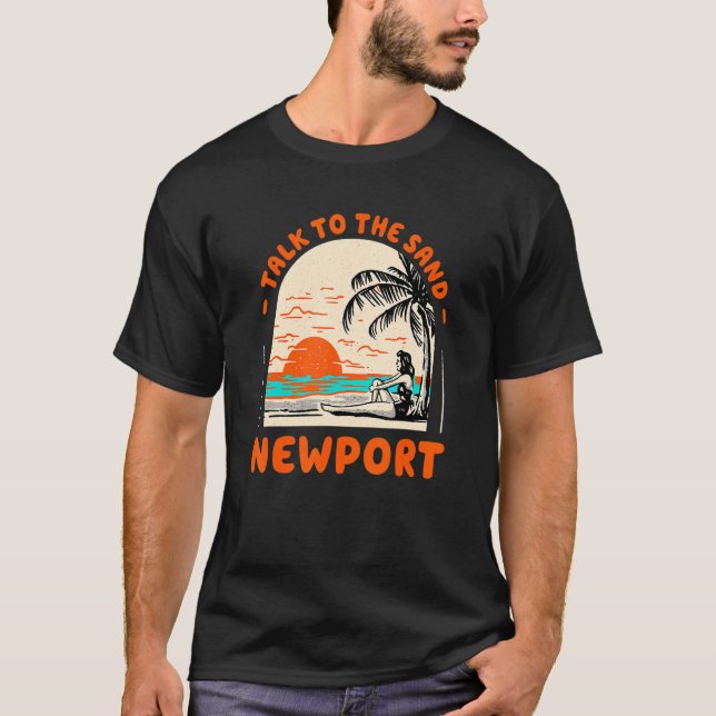 Sprechen Sie mit dem Sand Newport Beach Rhode Isla T-Shirt (Vorderseite)