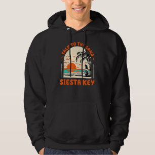 Sprechen Sie mit dem Sand Siesta Key Beach Florida Hoodie