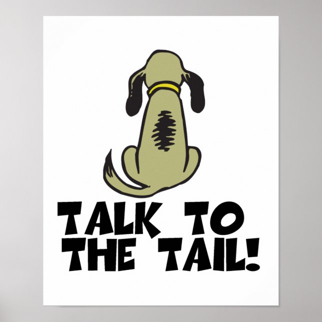 Sprechen Sie mit dem Schwanz Dog Poster (Vorne)