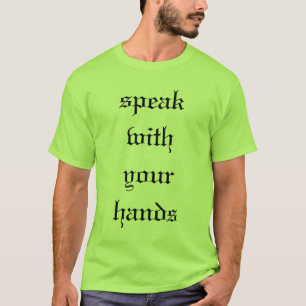 sprechen Sie mit Ihren Händen T-Shirt