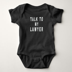 Sprechen Sie mit meinem Rechtsanwalt Bodysuit, dem Baby Strampler