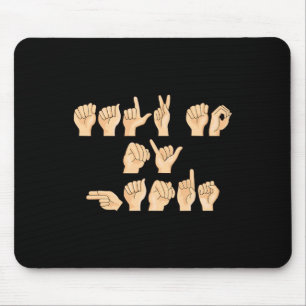 Sprechen Sie mit meiner amerikanischen Gebärdenspr Mousepad