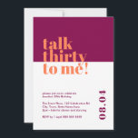 Sprechen Sie mit mir Lila & Orange 30. Geburtstag Einladung<br><div class="desc">Feiern Sie 30 stilvoll mit unserer kühlen und trendigen 'Talk 30 to me' Einladung zum 30. Geburtstag. Dieses auffallende minimalistische Design zeichnet sich durch eine auffallende, orangefarbene und lila Farbkombination aus, die Ihrem Meilenstein eine Touch der Eleganz verleiht. Unsere sorgfältig ausgearbeitete Einladung zeigt, wie wichtig es ist, mit Zuversicht und...</div>
