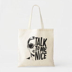 Sprechen Sie mit mir Netter Haushalt Tote Tag Tragetasche