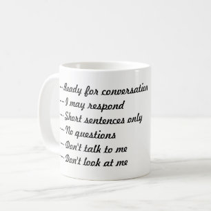 Sprechen Sie nicht mit mir, bis ich meine Kaffeetasse
