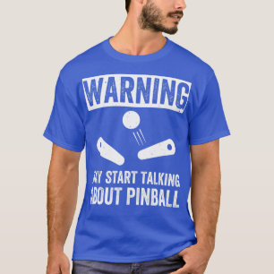 Sprechen Sie über Pinball Machines Arcade Funny T-Shirt