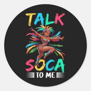 Sprechen Soca mit mir Karibik Karneval Soca Runder Aufkleber