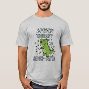 Sprechtherapie ist Dino-Mate-Therapeut Pun Geschen T-Shirt