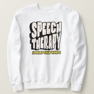 Sprechtherapie Sprechtherapeut Sweatshirt
