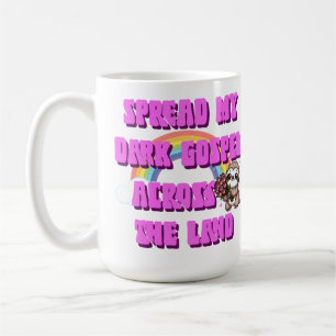Spreizen Sie mein dunkles Evangelium über die Land Kaffeetasse
