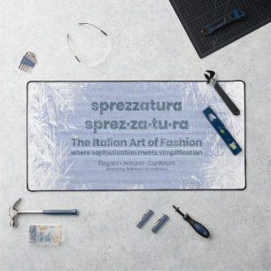 SPREZZATURA: DIE ITALIENISCHE MODEKUNST-BlueDenim Schreibtischunterlage