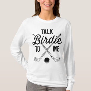 Sprich Birdie mit mir Funny Golf Design T-Shirt