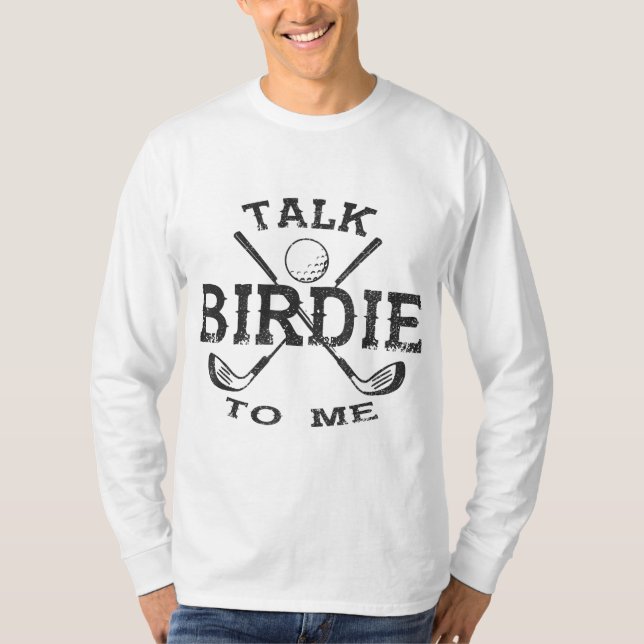 Sprich Birdie mit mir Funny Golf Player Pub Golfer T-Shirt (Vorderseite)