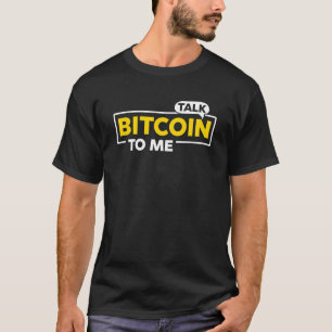 Sprich Bitcoin mit mir Crypto T-Shirt