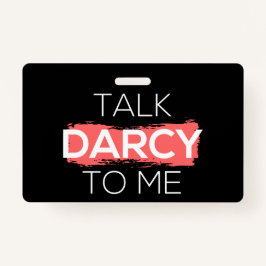 Sprich Darcy mit mir Ausweis