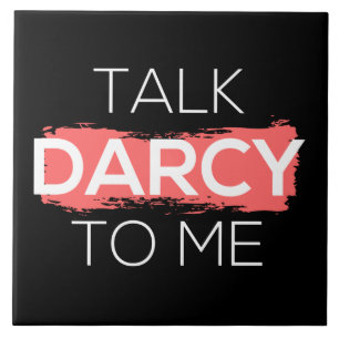 Sprich Darcy mit mir Fliese