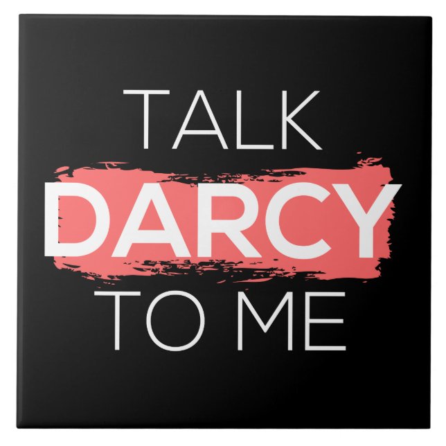 Sprich Darcy mit mir Fliese (Vorderseite)