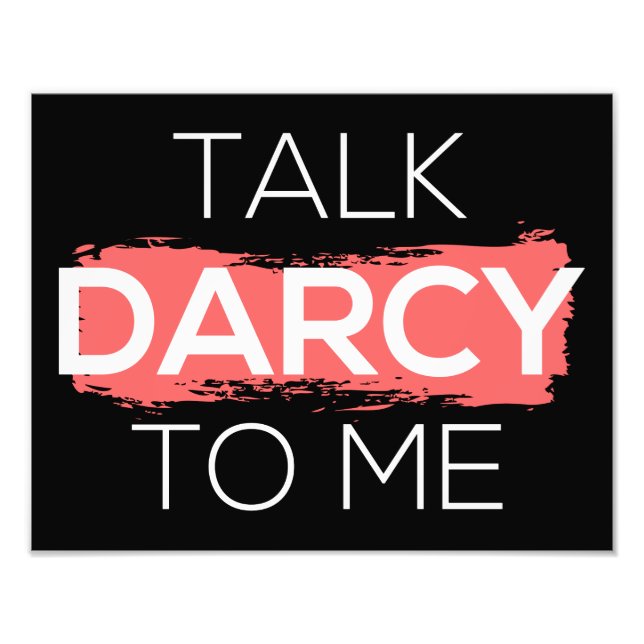 Sprich Darcy mit mir Fotodruck (Vorne)