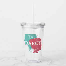 Sprich Darcy mit mir IV Acryltrinkbecher