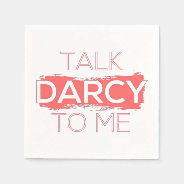 Sprich Darcy mit mir Serviette (Vorderseite)