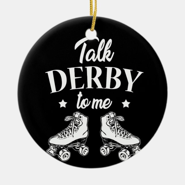 Sprich Derby mit mir Roller Skate T Shirt Keramik Ornament (Vorne)