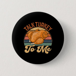 Sprich die Türkei mit mir Leg Day Funny Erntedank Button