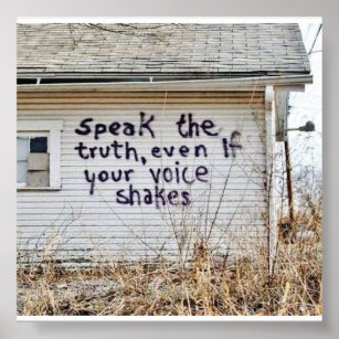 Sprich die Wahrheit! Auch wenn Ihre Stimme zittert Poster