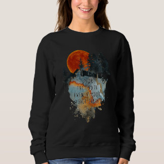Sprich die Wahrheit, selbst wenn deine Stimme ersc Sweatshirt