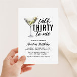 Sprich dreißig mit mir Dirty Martini 30. Geburtsta Einladung<br><div class="desc">Mach dich bereit zum Party! Dieses Design von Dirty Thirty Martini ist perfekt,  um Ihr 30. zu feiern!</div>