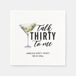 Sprich dreißig mit mir Dirty Martini 30. Geburtsta Serviette