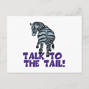 Sprich mit dem Schwanz-Zebra Postkarte