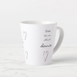 Sprich mit mir über Tanz! Schöne Tasse für Tänzer