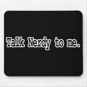 Sprich nerdig mit mir mousepad