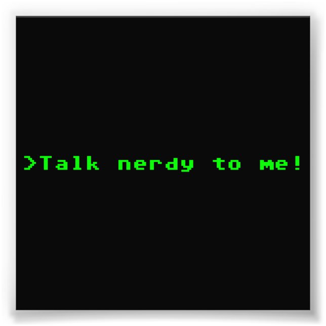 Sprich Nerdy mit mir Fotodruck (Vorne)