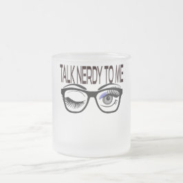 Sprich Nerdy mit mir Geek Glasses Winking Eye Mattglastasse