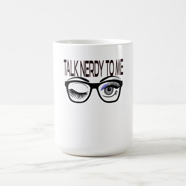Sprich Nerdy mit mir Geek Glasses Winking Eye Verwandlungstasse (Zentrum)