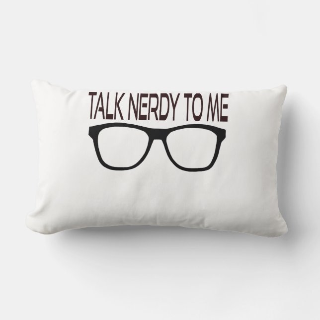 Sprich Nerdy mit mir mit Black Geek Brillen Lendenkissen (Vorderseite)