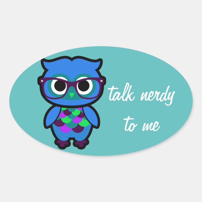 Sprich Nerdy mit mir Owl Ovaler Aufkleber (Vorderseite)