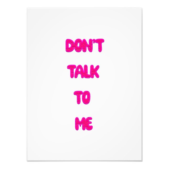 Sprich nicht mit mir fotodruck (Vorne)