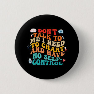 Sprich nicht mit mir, ich muss mir ein lustiges Nu Button