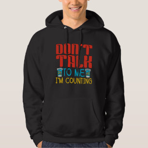 Sprich nicht mit mir, ich zähle Pharmazie Hoodie