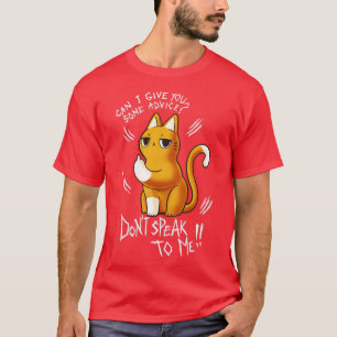 Sprich nicht mit mir Sarcastic Quote Sassy Niedlic T-Shirt