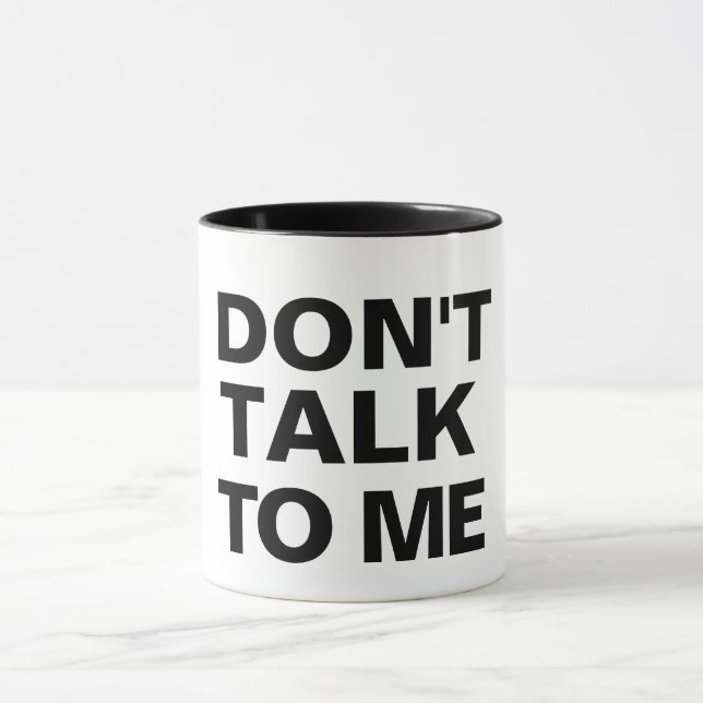 Sprich nicht mit mir über eine lustige Schlammkaff Tasse (Zentrum)